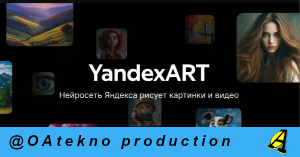 Yandex Mengenalkan Teknologi Image Generative AI YandexART, Mendukung